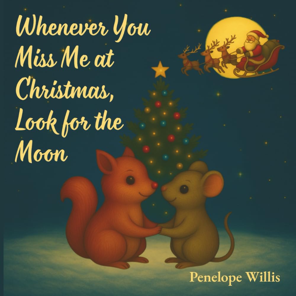 Whenever You Miss Me at Christmas, Look for the Moon Non-fiction