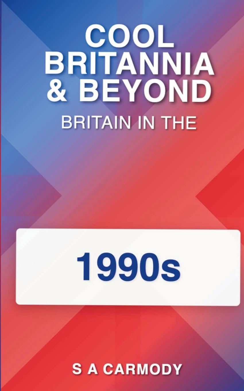 Cool Britannia and Beyond-Britain in the 1990s Social Sciences