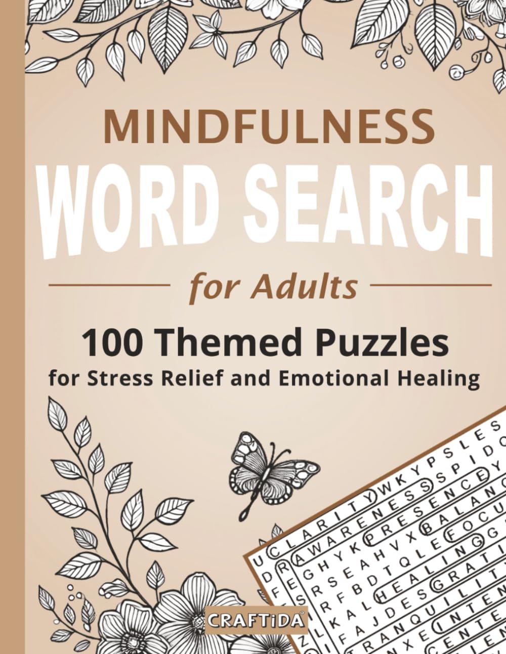 Mindfulness Word Search for Adults: 100 Themed Puzzles for Stress Relief and Emotional Healing - Includes Affirmation Quotes, Meditation Tips and Relaxation Techniques Leisure & Fun