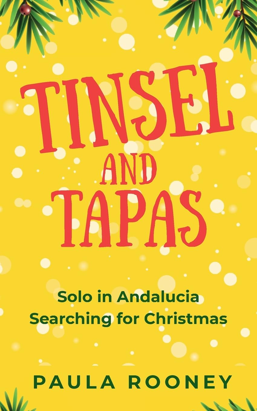 Tinsel and Tapas Solo in Andalucia Searching for Christmas Inspiring women