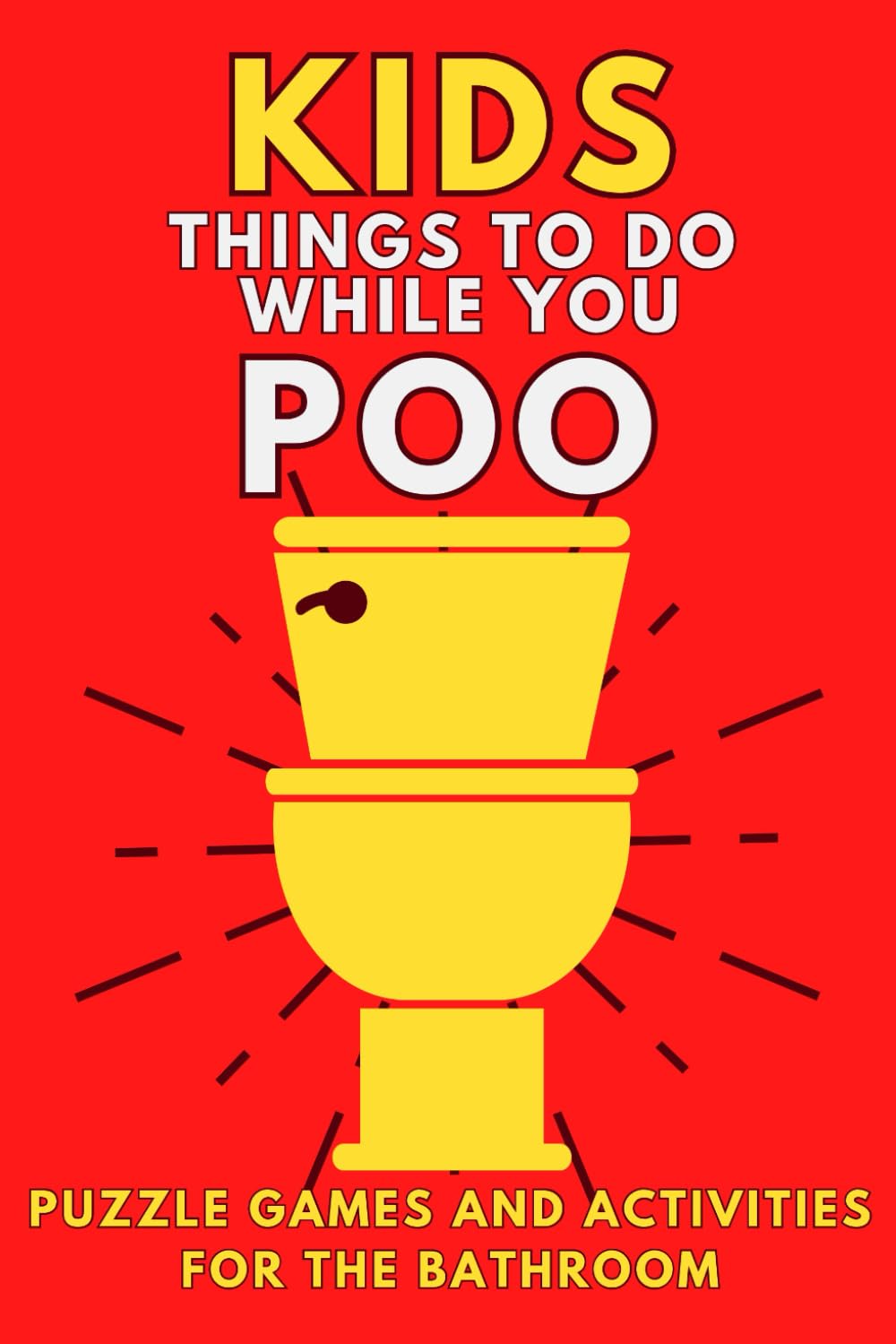 Kids Things To Do While You Poo: Puzzle Games and Activities For The Bathroom (Alex Smart's Bathroom Readers) Tiptoi & Games
