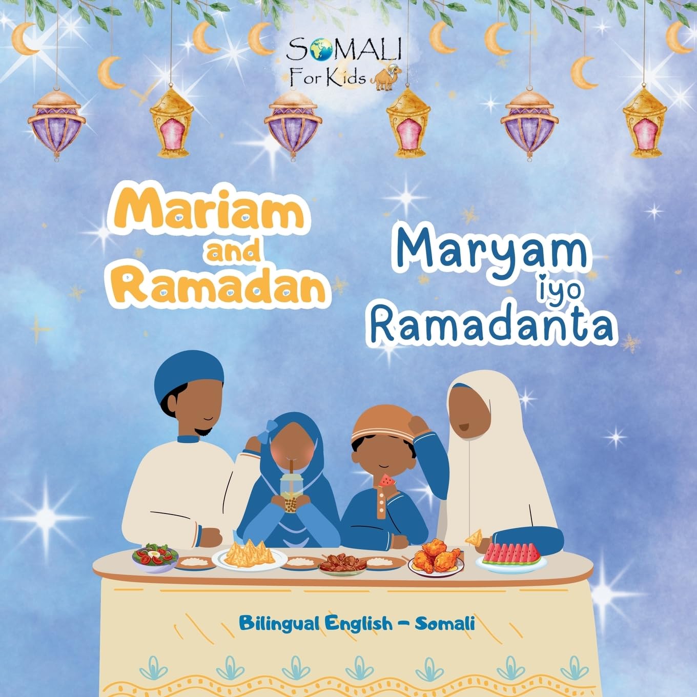 Mariam and Ramadan - English - Somali Bilingual Book Social Sciences