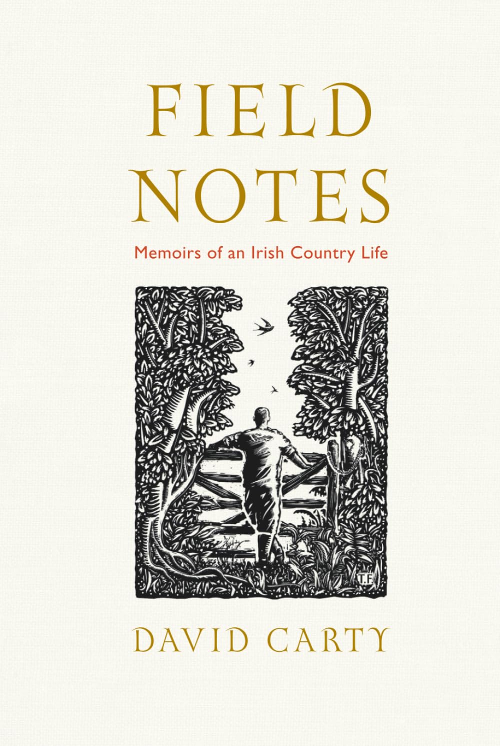 Field Notes: Memoirs of an Irish Country Life Memories