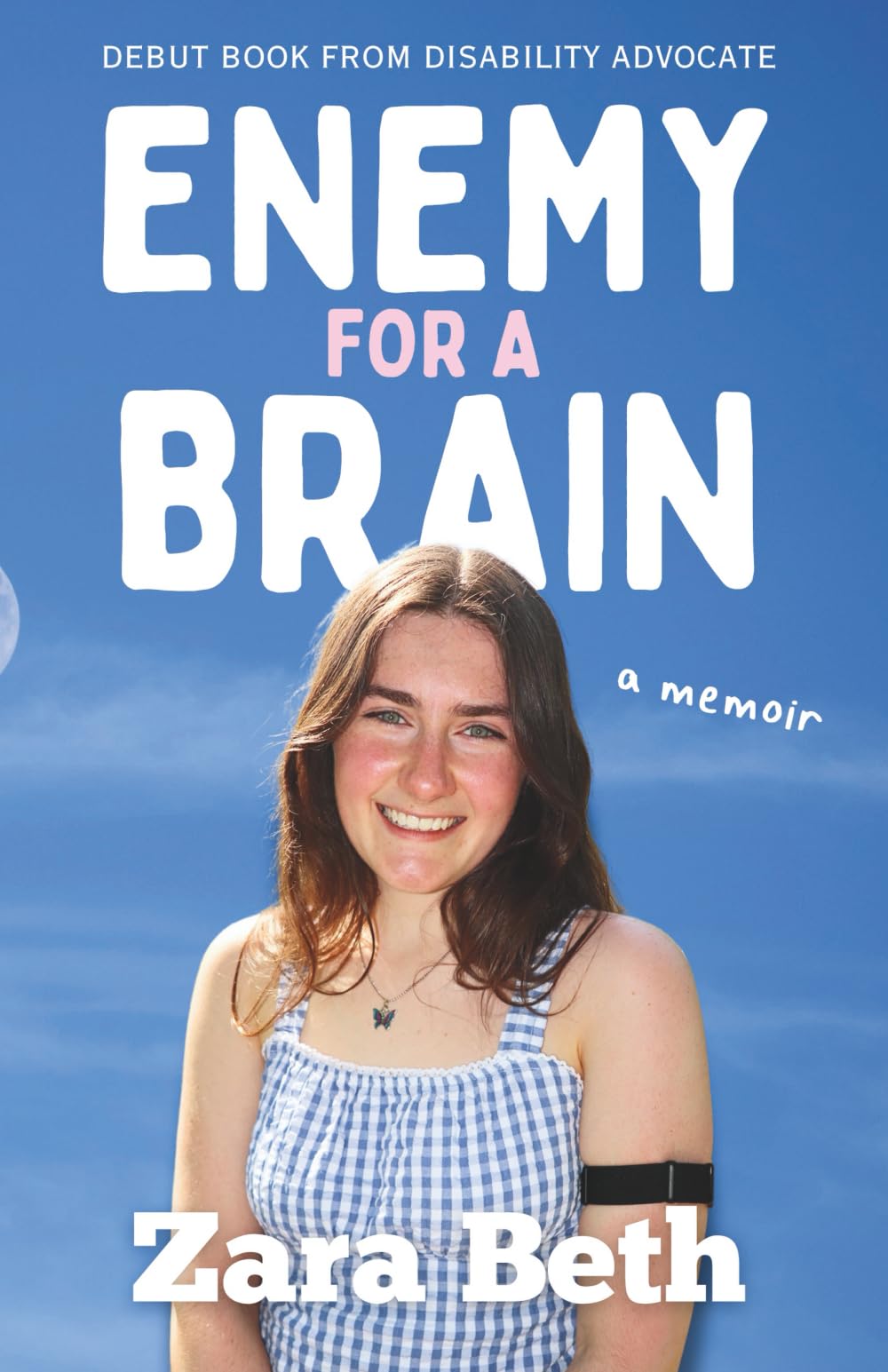 Enemy For A Brain: A Debut Memoir Navigating Tourette's, Autism, and Life After Becoming Disabled Inspiring women