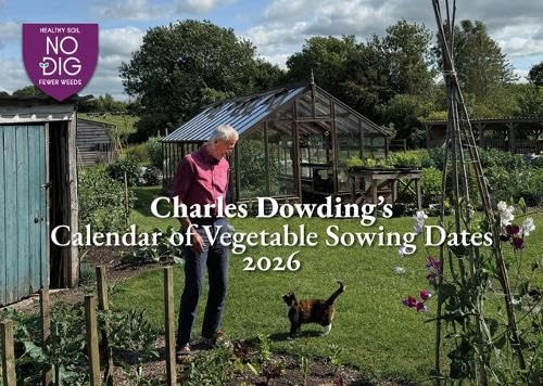 Charles Dowding's Calendar of Vegetable Sowing Dates 2026 Garden & Plants