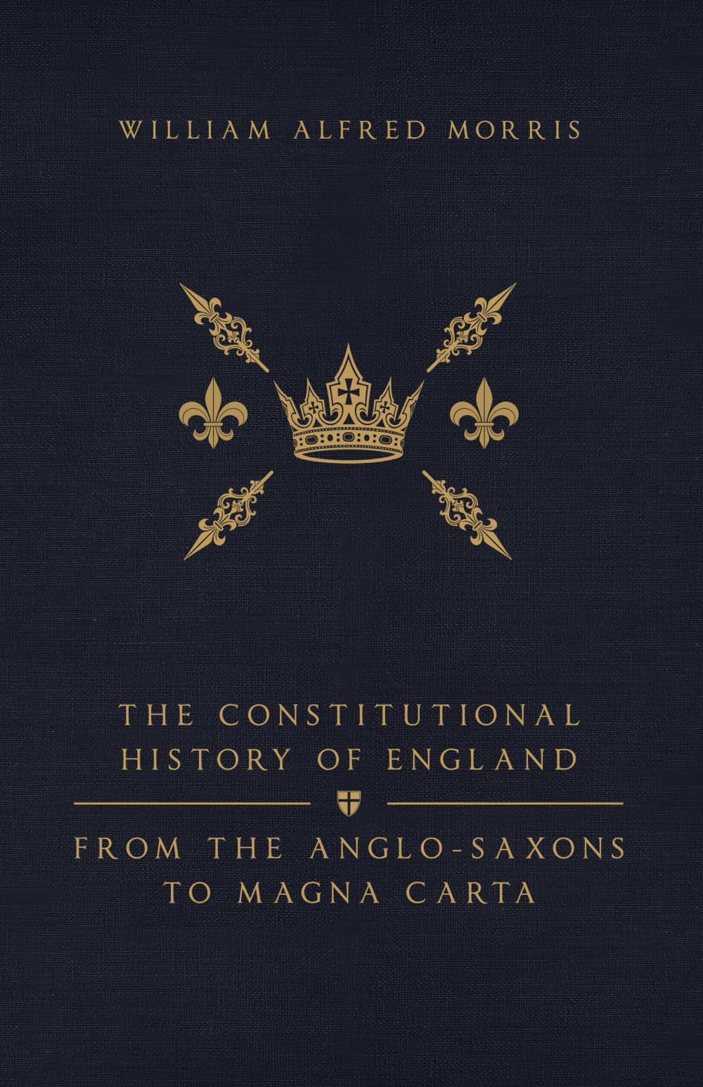 The Constitutional History of England Politics & History