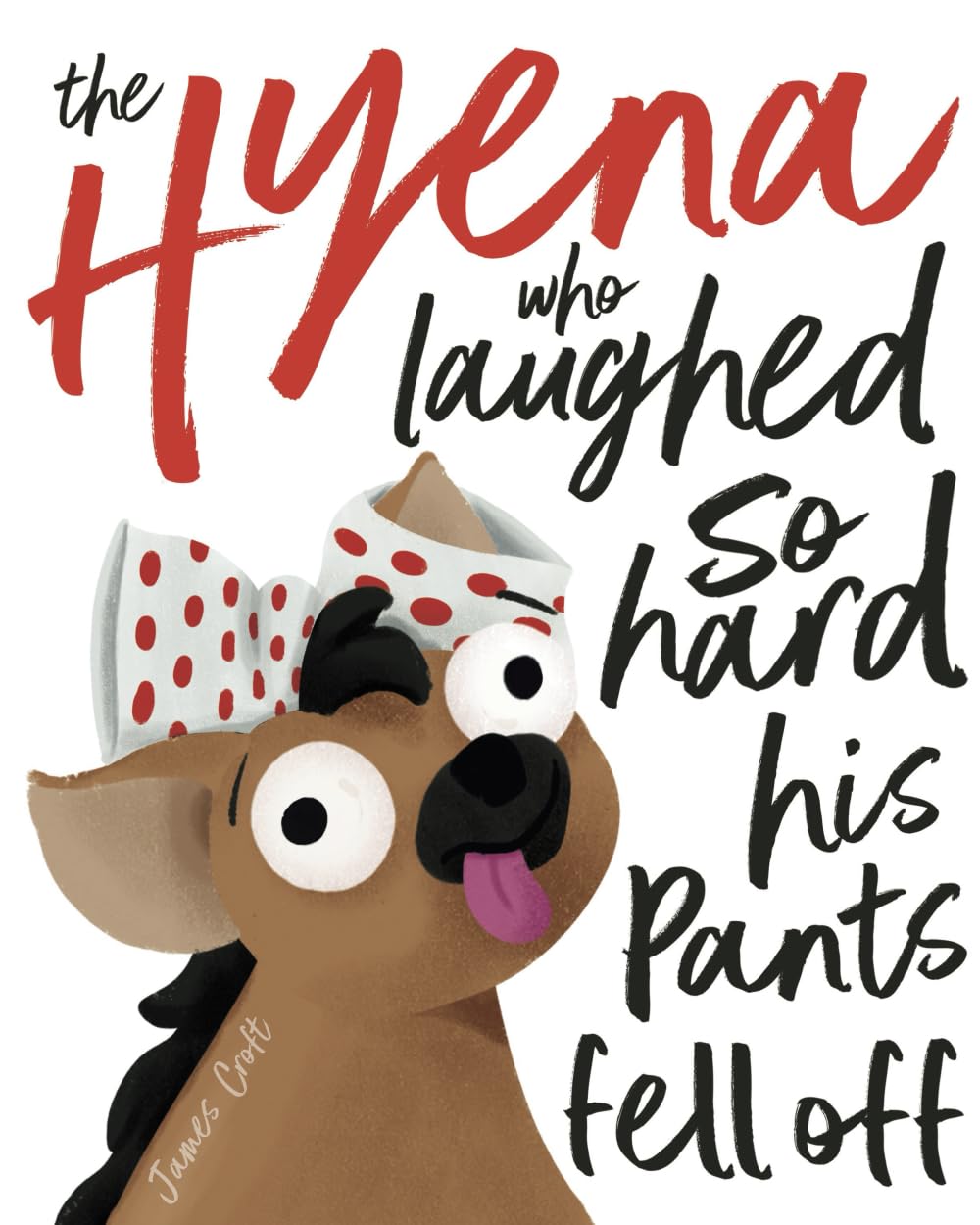 The Hyena who laughed so hard his pants fell off Novels & Short Stories