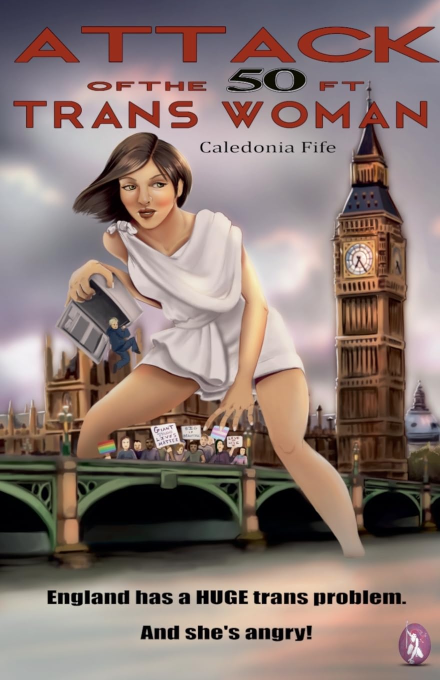 Attack of the 50 ft Trans Woman Social Sciences