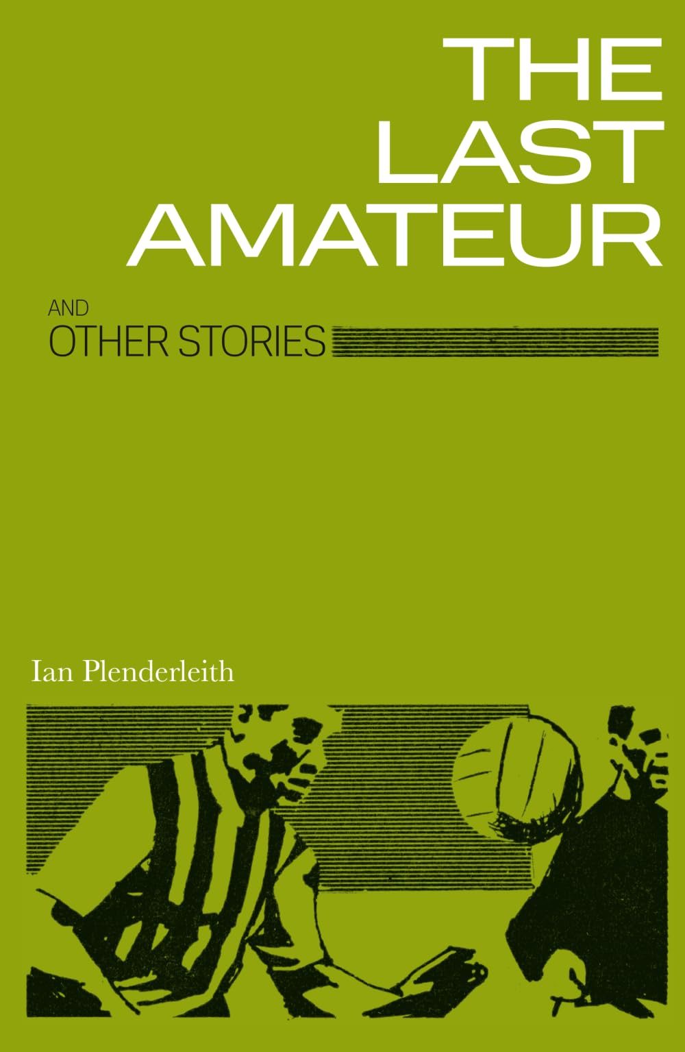 The Last Amateur and Other Stories Essays & Short Stories