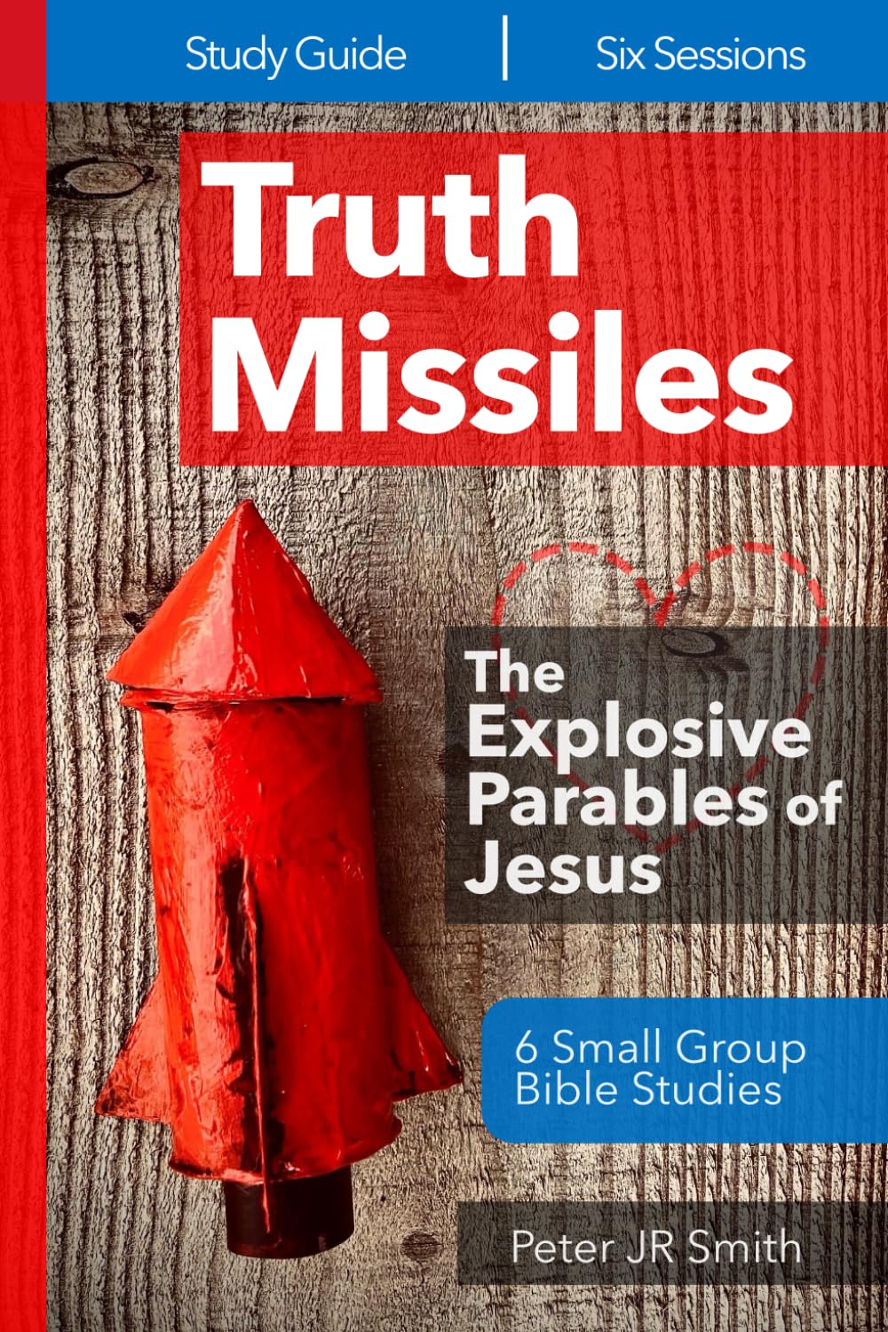 Truth Missiles - 6 Bible Studies on The Parables of Jesus Religion & Esotericism