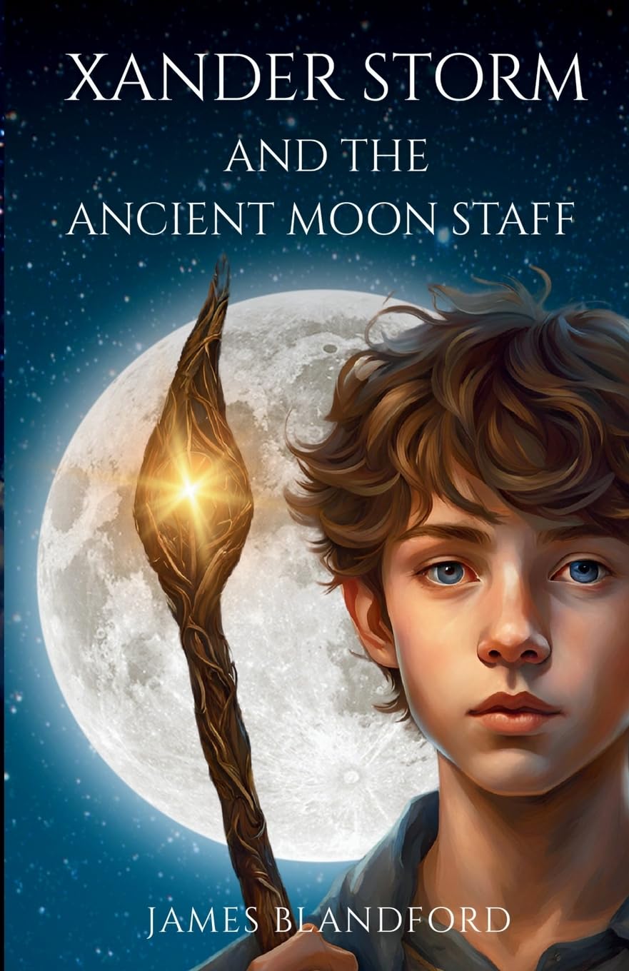 Xander Storm and the Ancient Moon Staff Action & Adventure