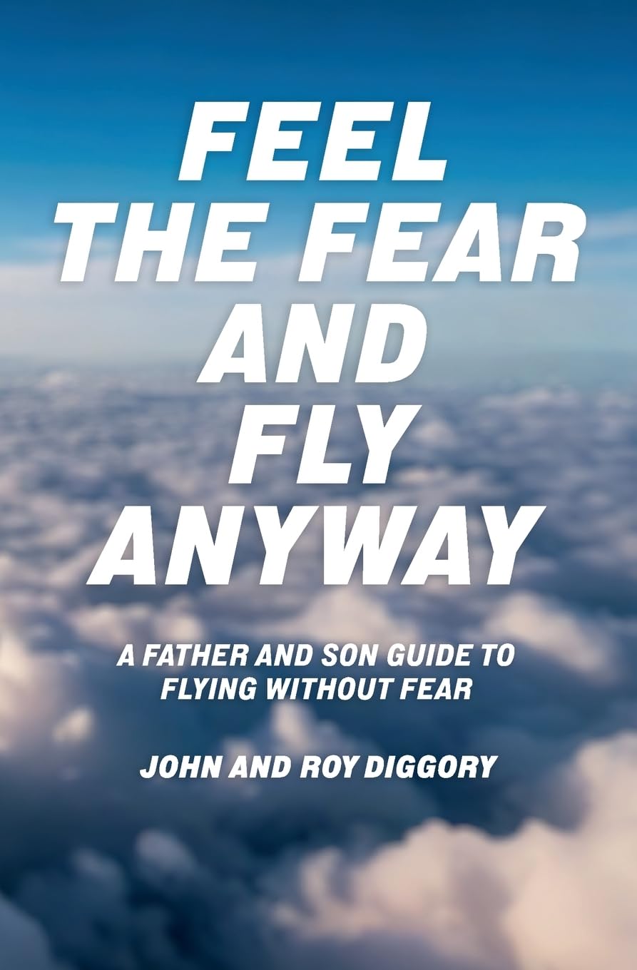 Feel The Fear and Fly Anyway Business, Finance & Career