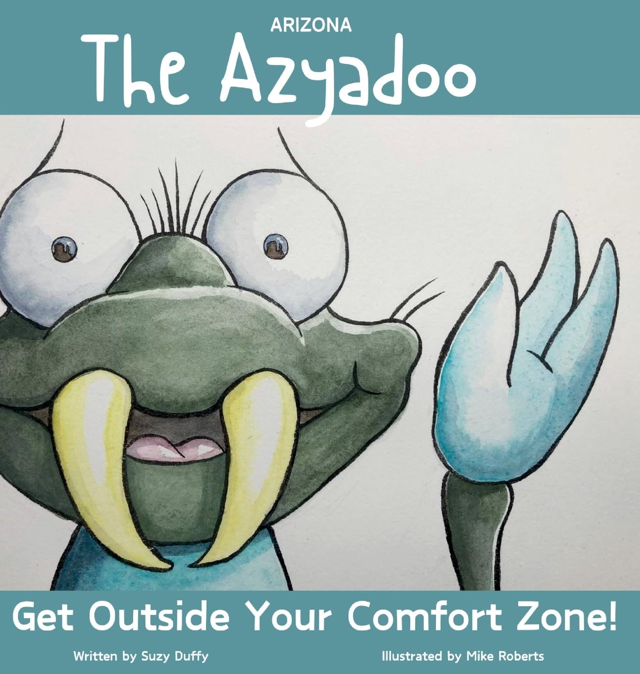 The Arizona Azyadoo: Get Outside Your Comfort Zone! (United Tales of America) Non-fiction