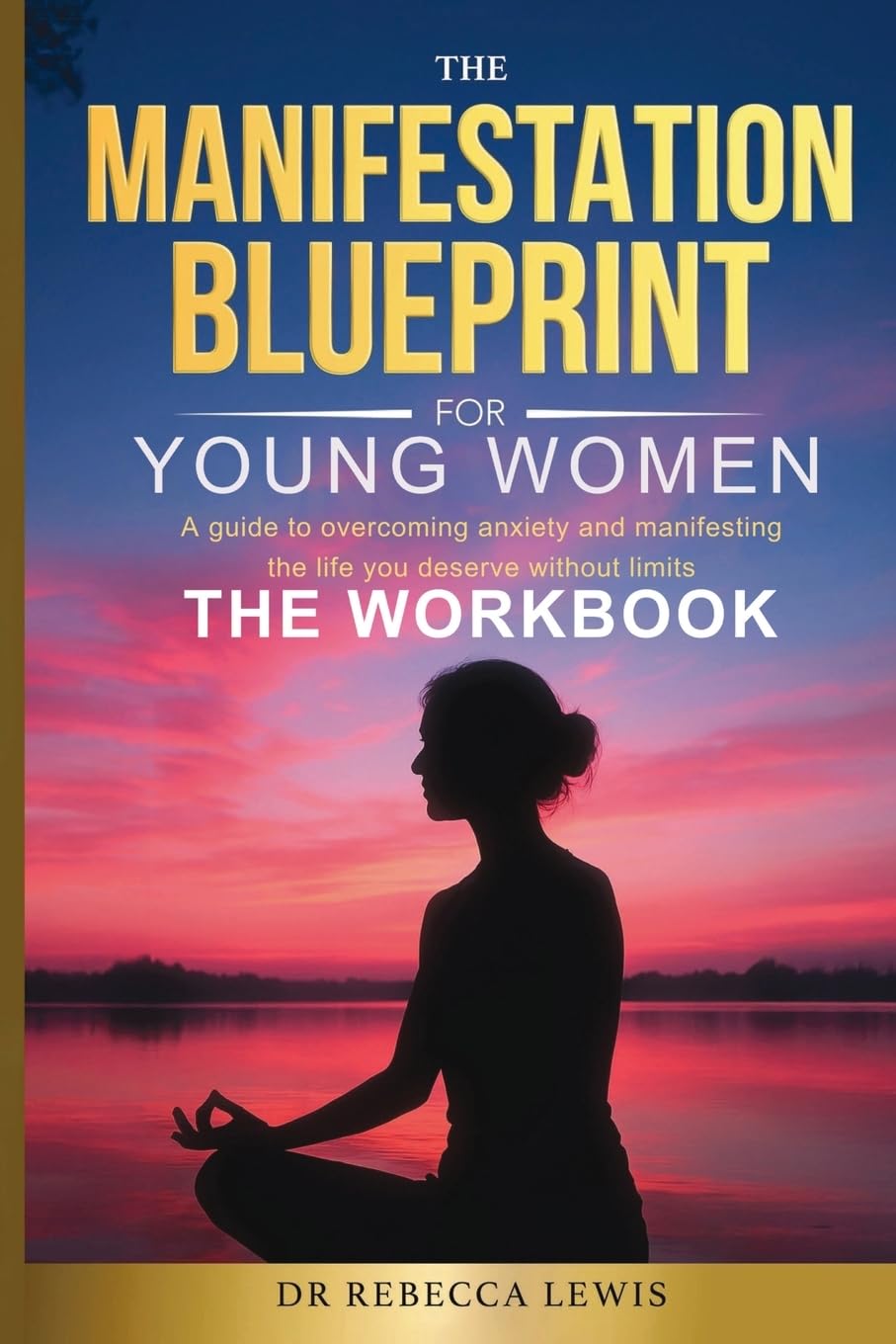 The Manifestation Blueprint for Young Women Lifestyle