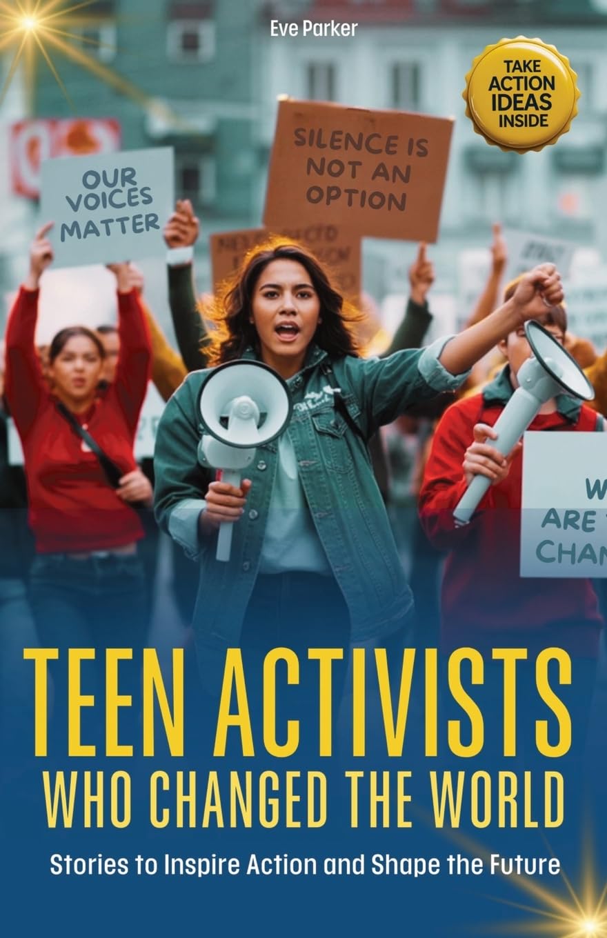 Teen Activists Who Changed the World Non-fiction