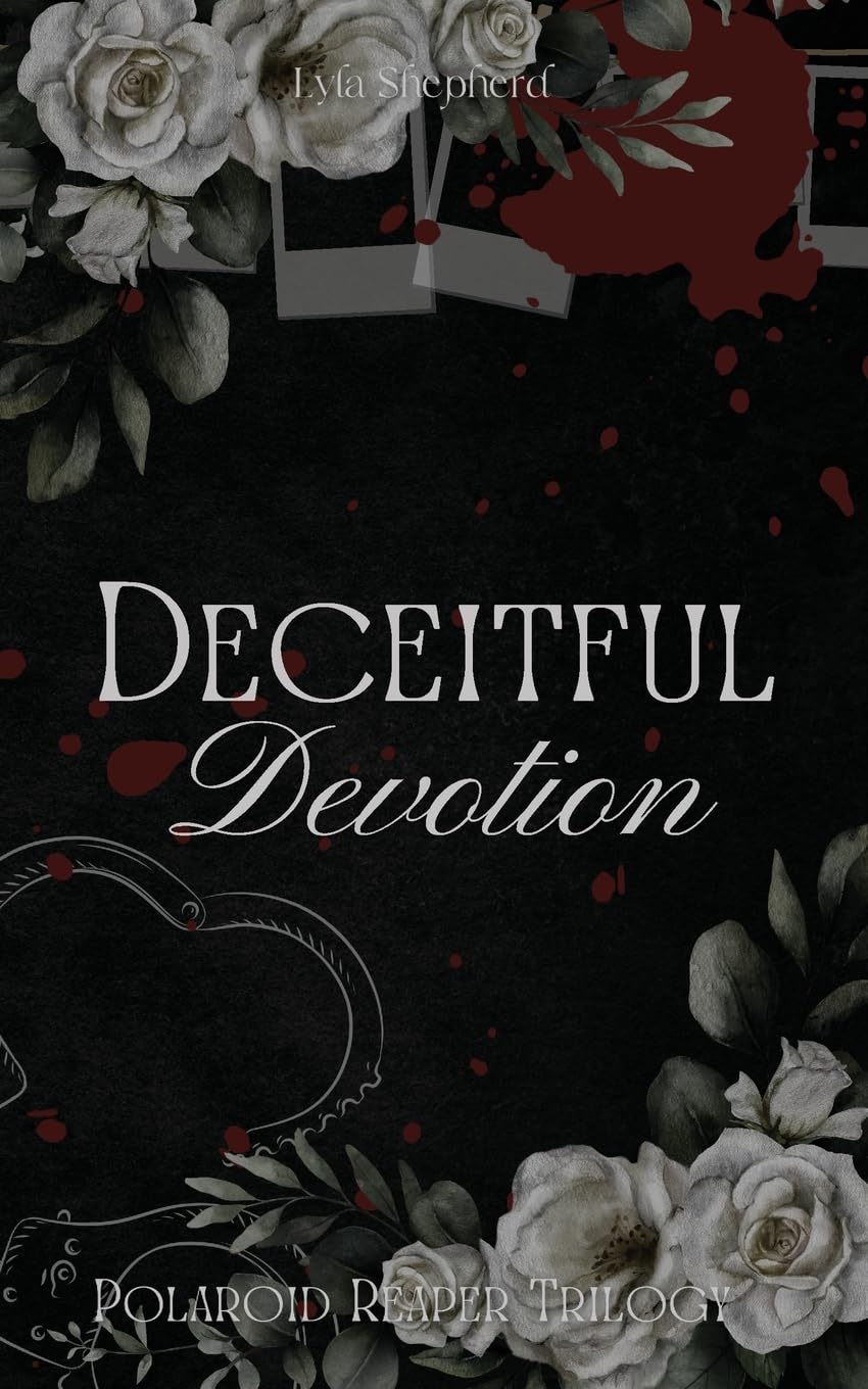 Deceitful Devotion (The Polaroid Reaper Trilogy, Band 1) Contemporary literature