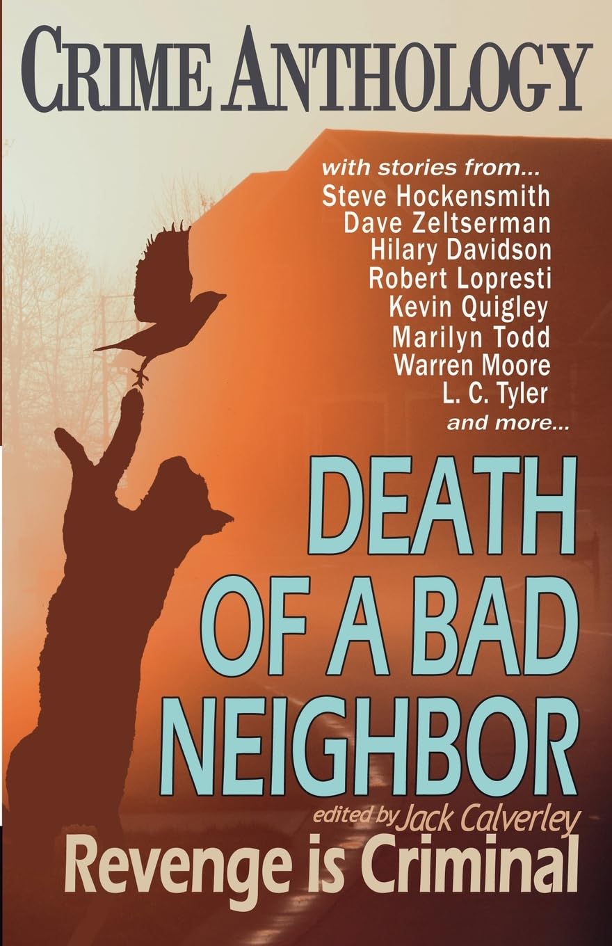 Death of a Bad Neighbour - Revenge is Criminal Contemporary literature