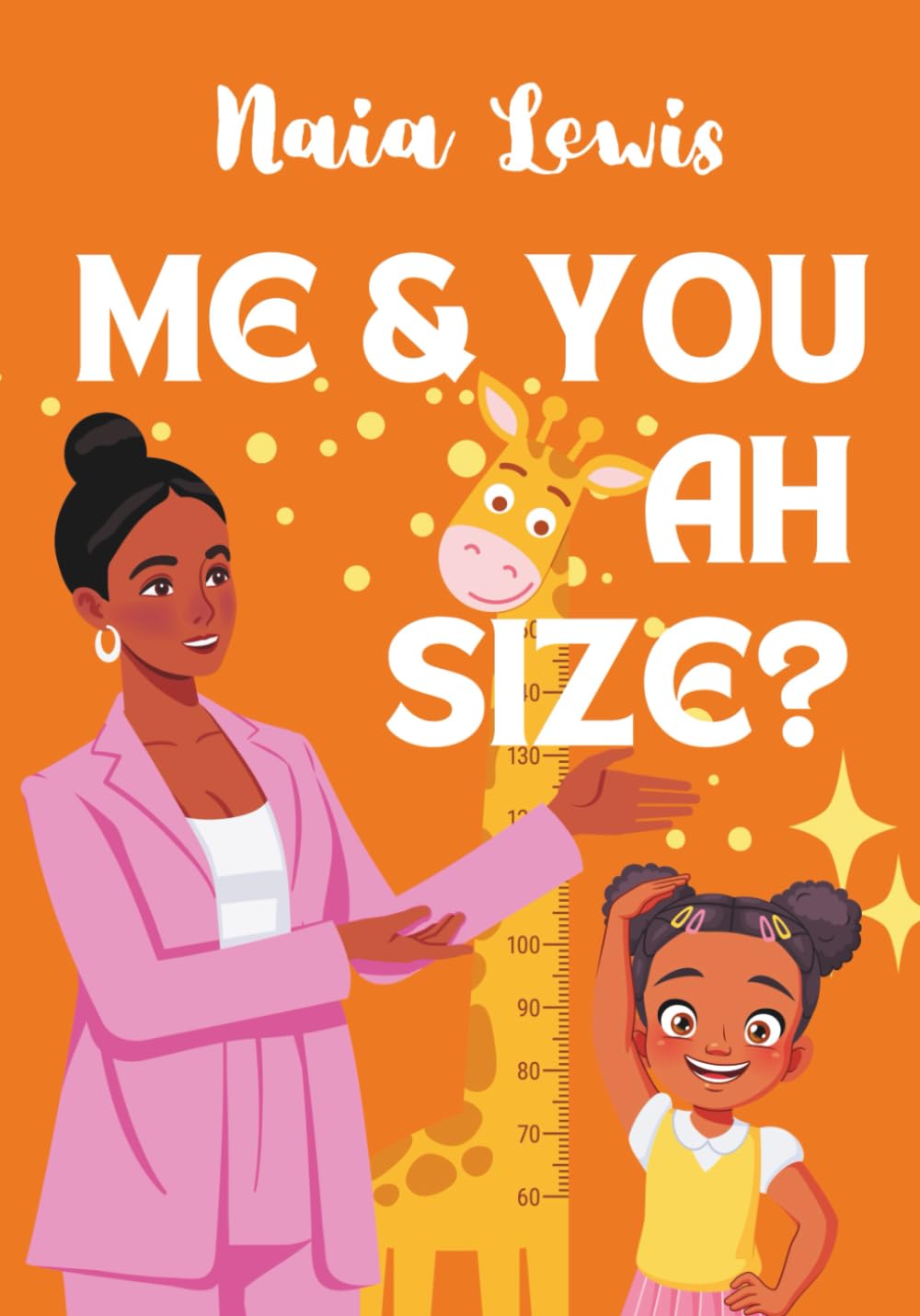 Me and You Ah Size? (Mama Knows Best- Caribbean Stories for Children - Jamaican Patois - Caribbean Childrens Books - Jamaica Stories for Kids - Patwa) Non-fiction