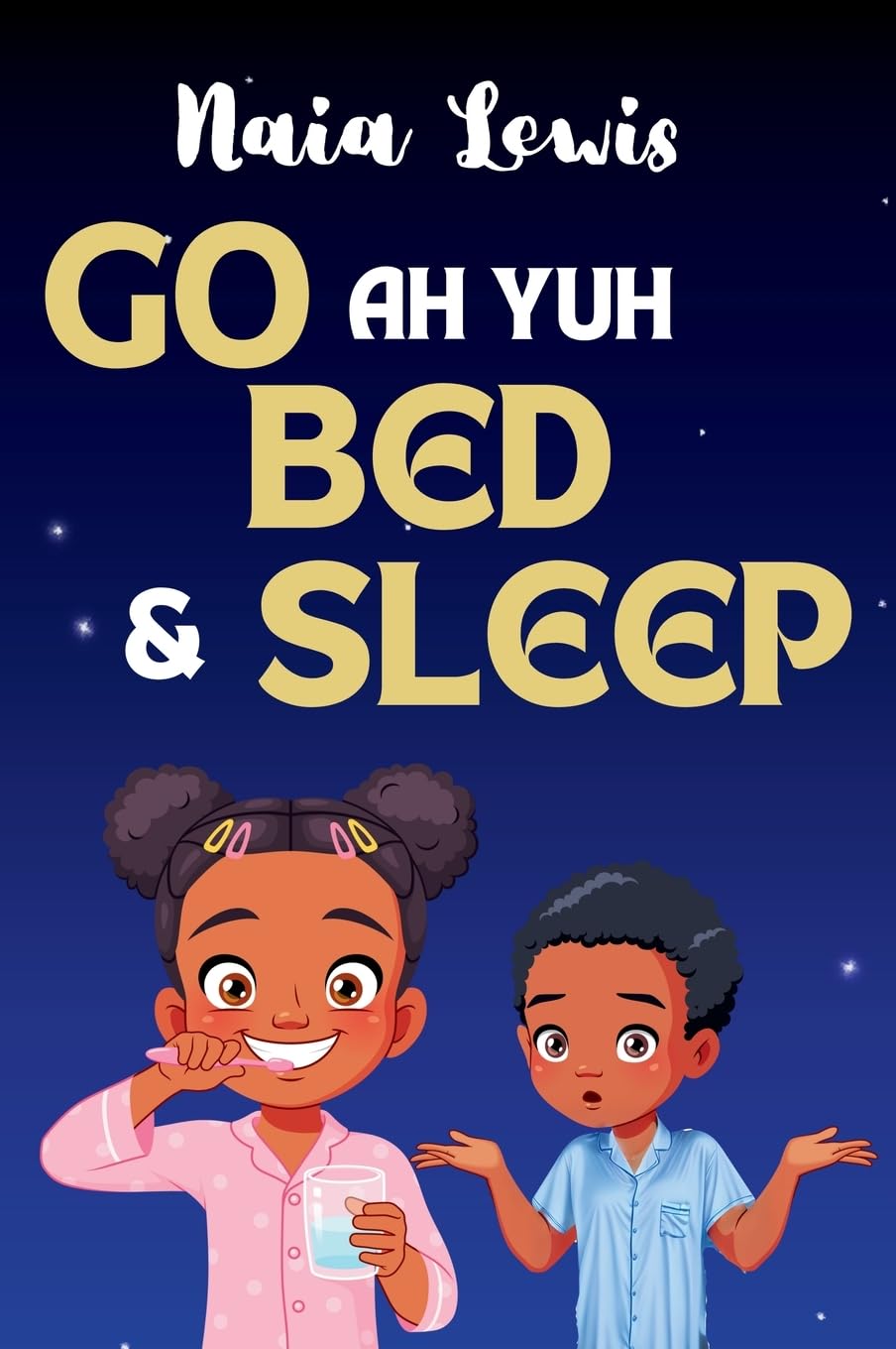 Go ah yuh Bed and Sleep (Mama Knows Best) Non-fiction