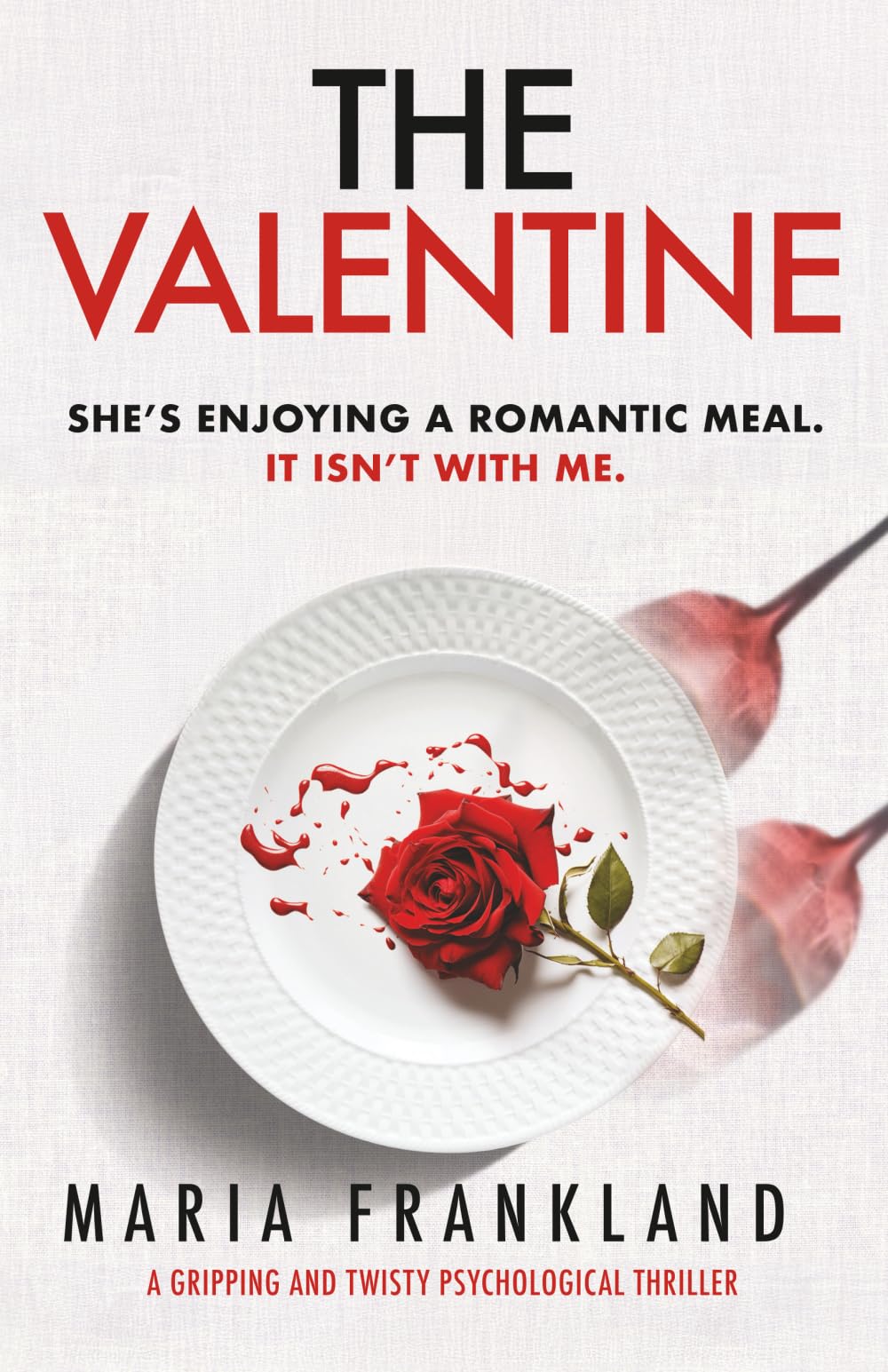 The Valentine: A Twisty and Gripping Psychological Thriller Action & Adventure