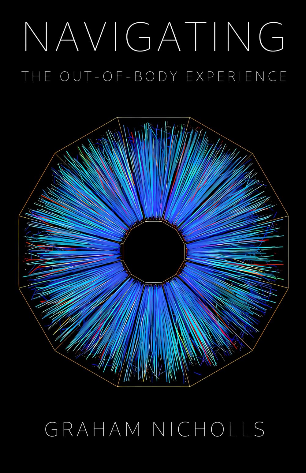 Navigating the Out-of-Body Experience: Special Revised & Expanded Edition Religion & Esotericism