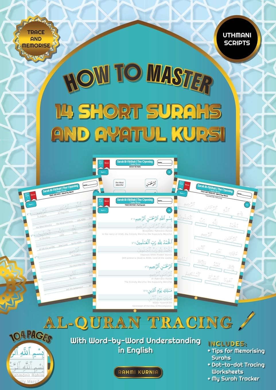 Al Qur'an Tracing Workbook How to Master 14 Short Surahs and Ayatul Kursi with Word-by-Word Understanding in English Uthmani Scripts Religion & Esotericism