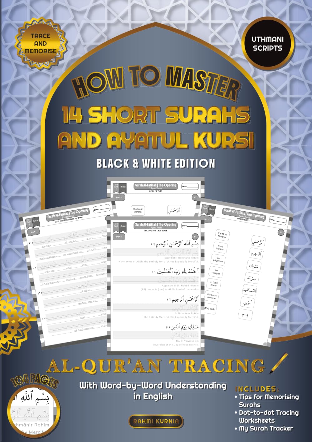 Al Qur'an Tracing Workbook How to Master 14 Short Surahs and Ayatul Kursi with Word-by-Word Understanding in English Uthmani Scripts Religion & Esotericism