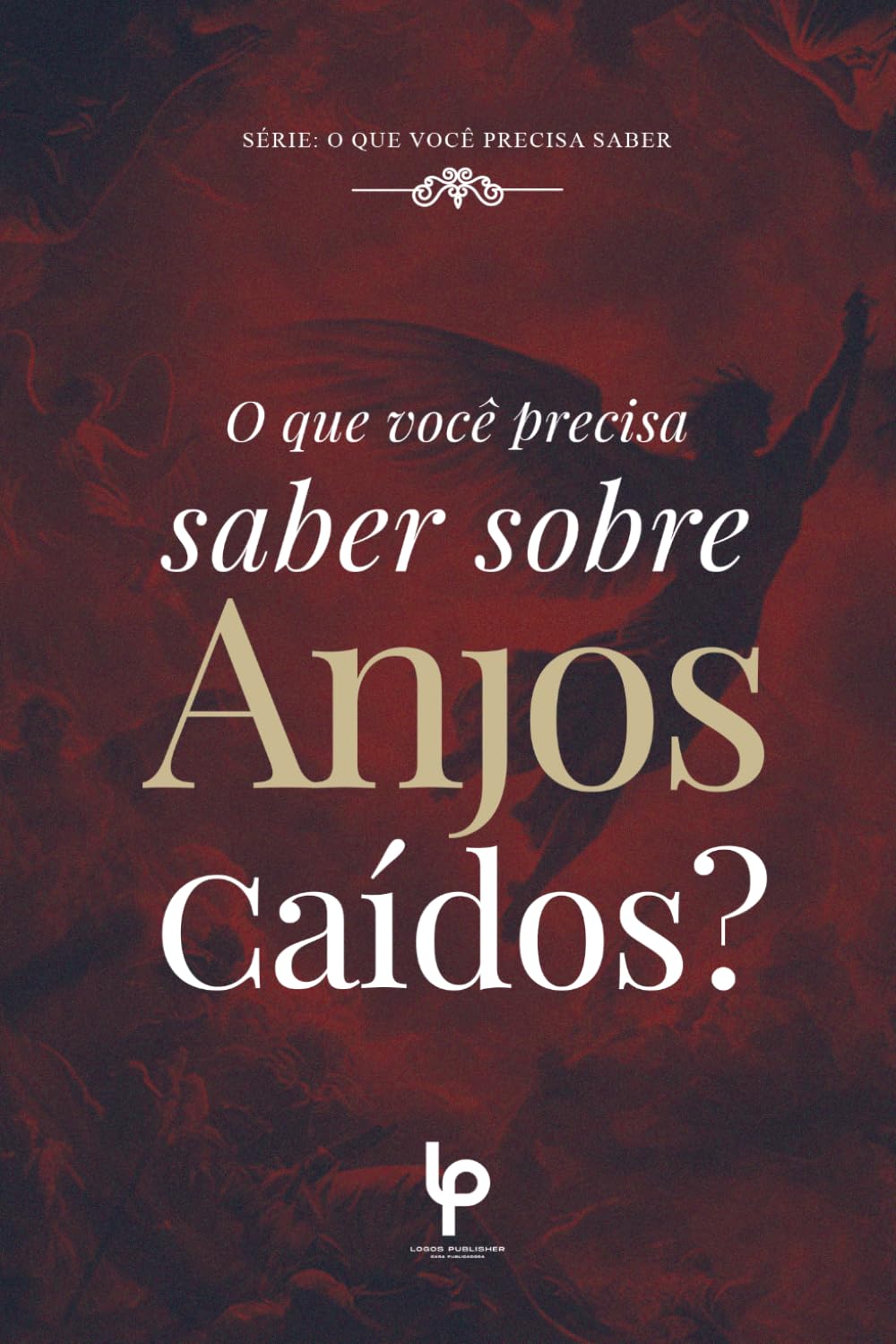 O que você precisa saber sobre: Anjos caídos Books