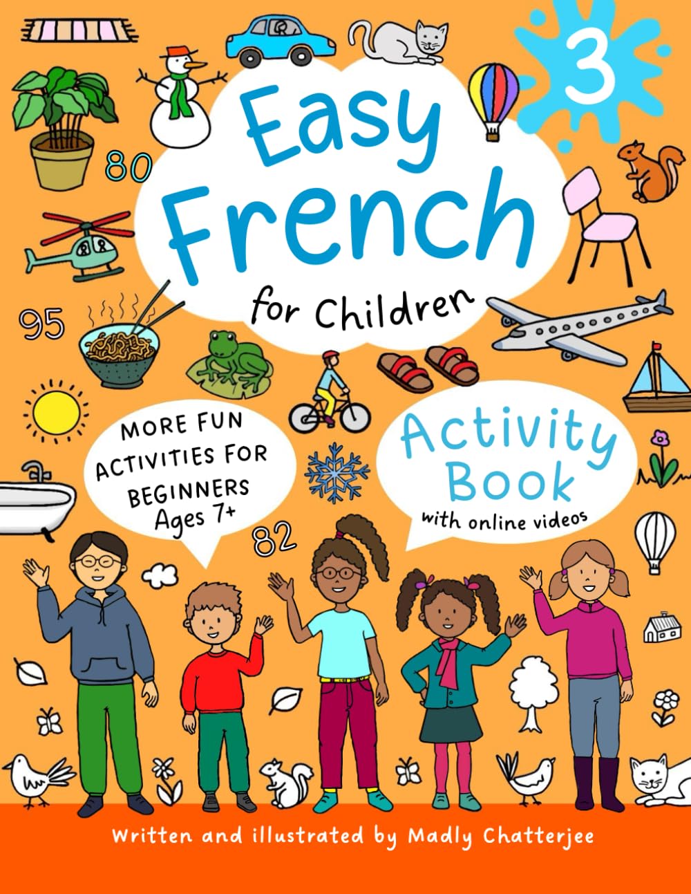 Easy French for Children 3: Activity Book For Beginners With Online Videos - Ages 7+ (EASY FRENCH FOR CHILDREN - ACTIVITY BOOKS, Band 3) Study Guides