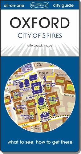 Oxford – city of spires: Map guide of What to see & How to get there (City Quickmaps) Leisure, Home & Garden