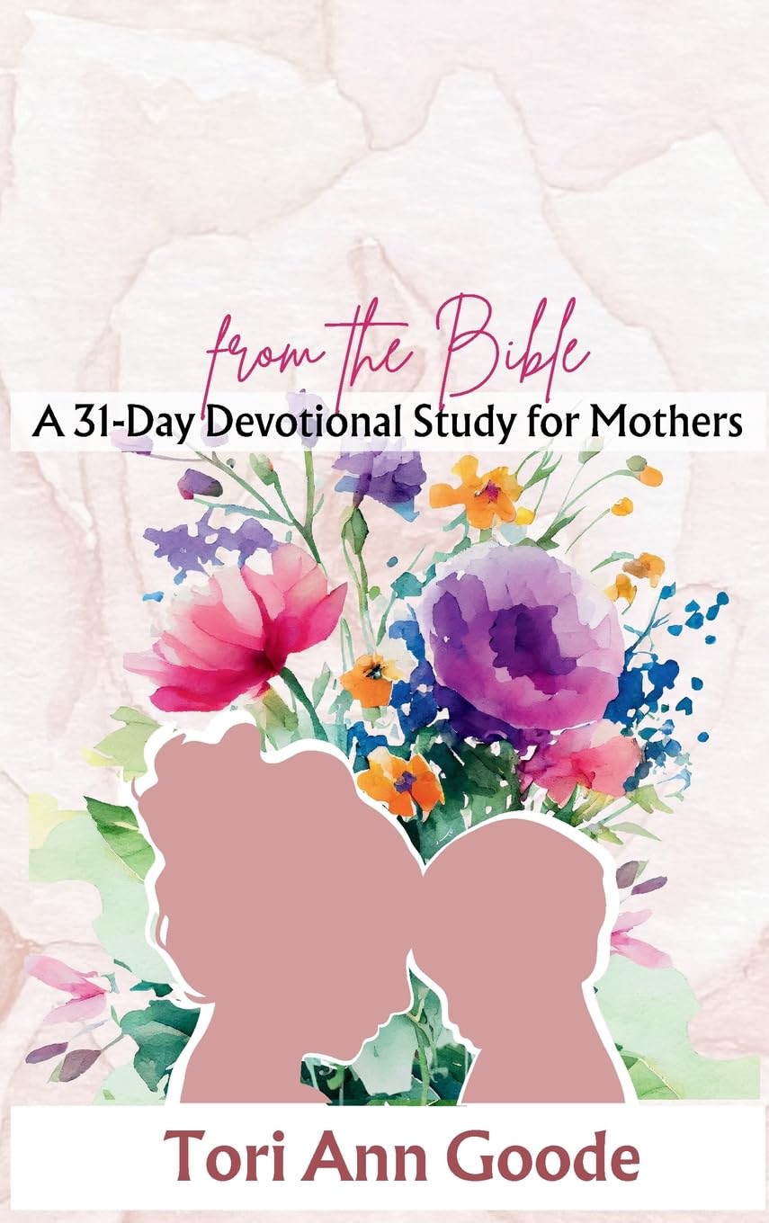 31 Mothering Models from the Bible Parents & Children