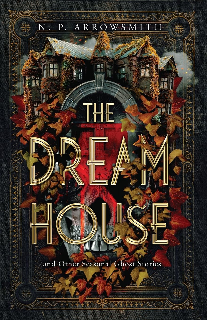 The Dream House and Other Seasonal Ghost Stories Horror & Mystery