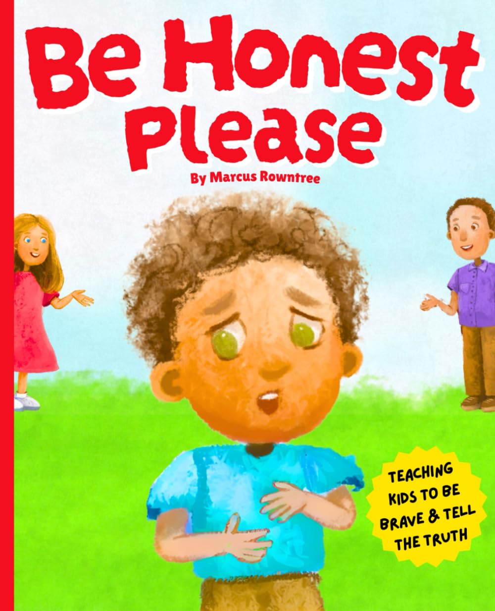 Be Honest Please: A Tell the Truth Kids Book on Lying - Teaching Toddlers and Kids Not to Lie (Picture Books for Kids) Non-fiction