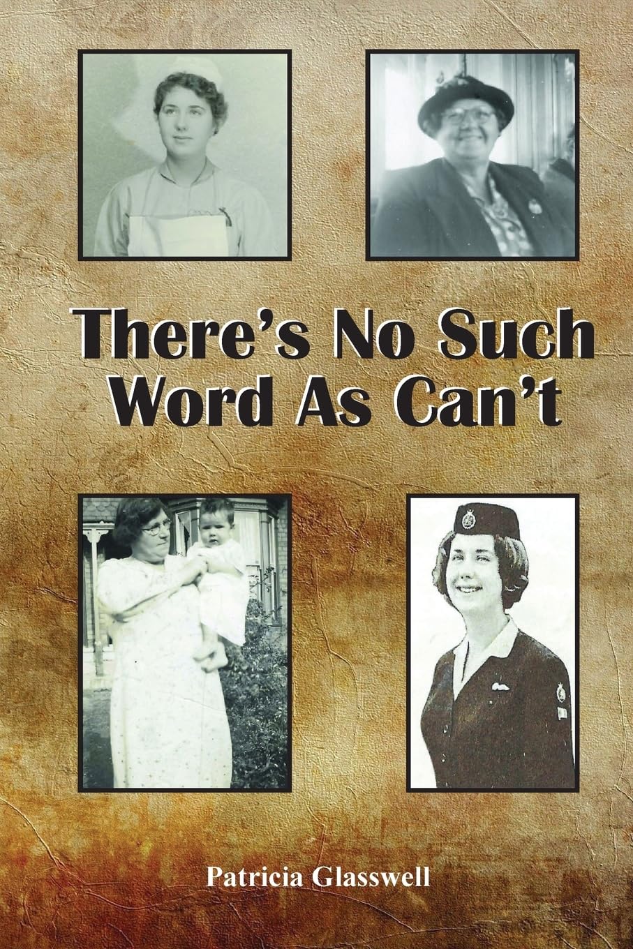 There's No Such Word As Can't Books
