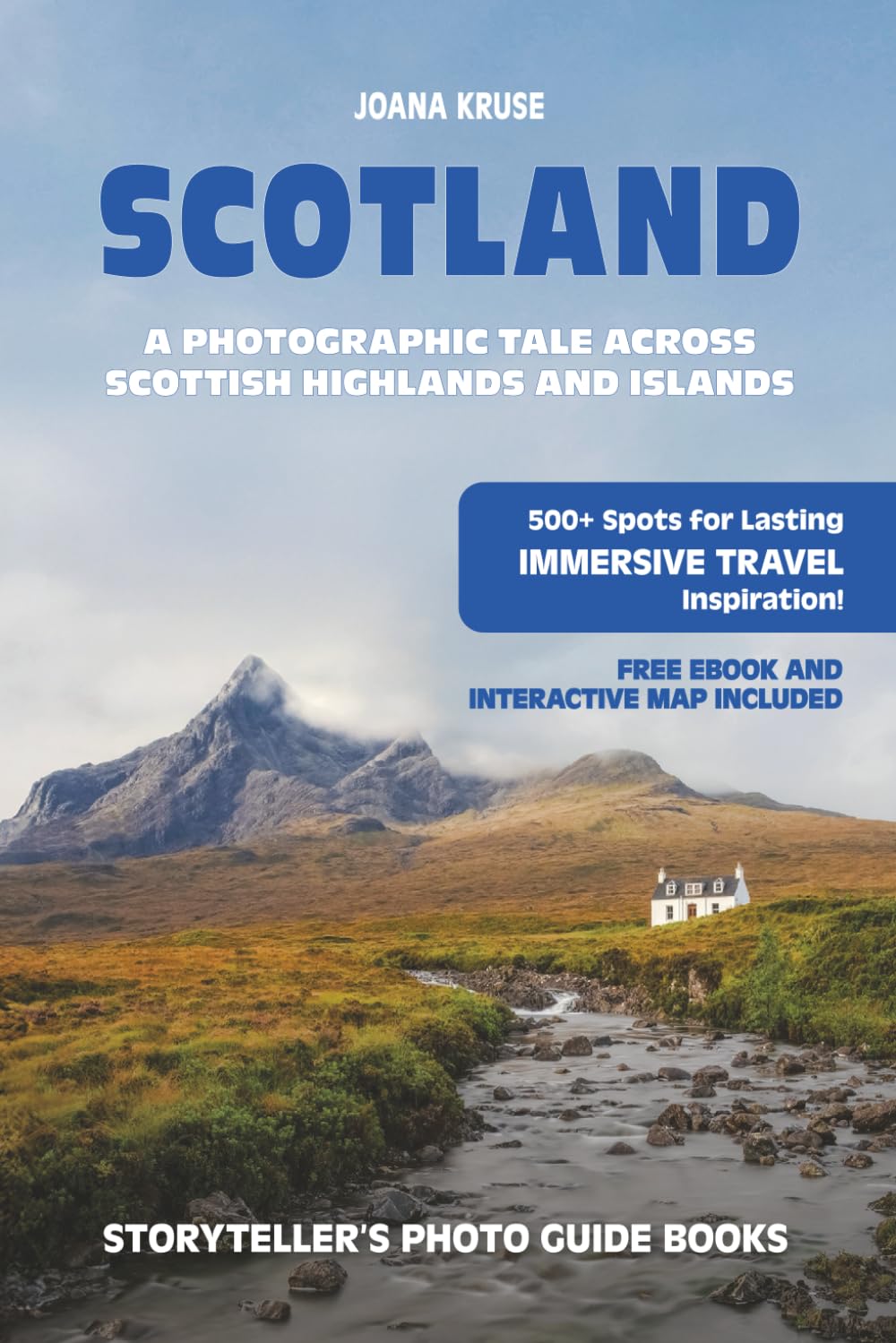 SCOTLAND - The Storyteller's Photo Guide Travel