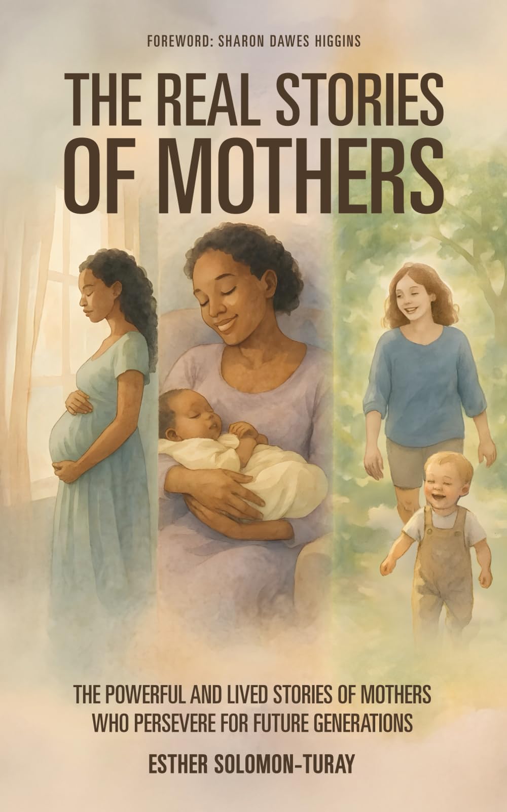 The Real Stories of Mothers Parents & Children