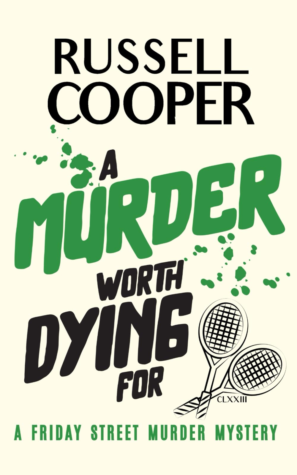 A Murder Worth Dying For (Friday Street Murder Mysteries, Band 3) Cosy Mystery & Humour