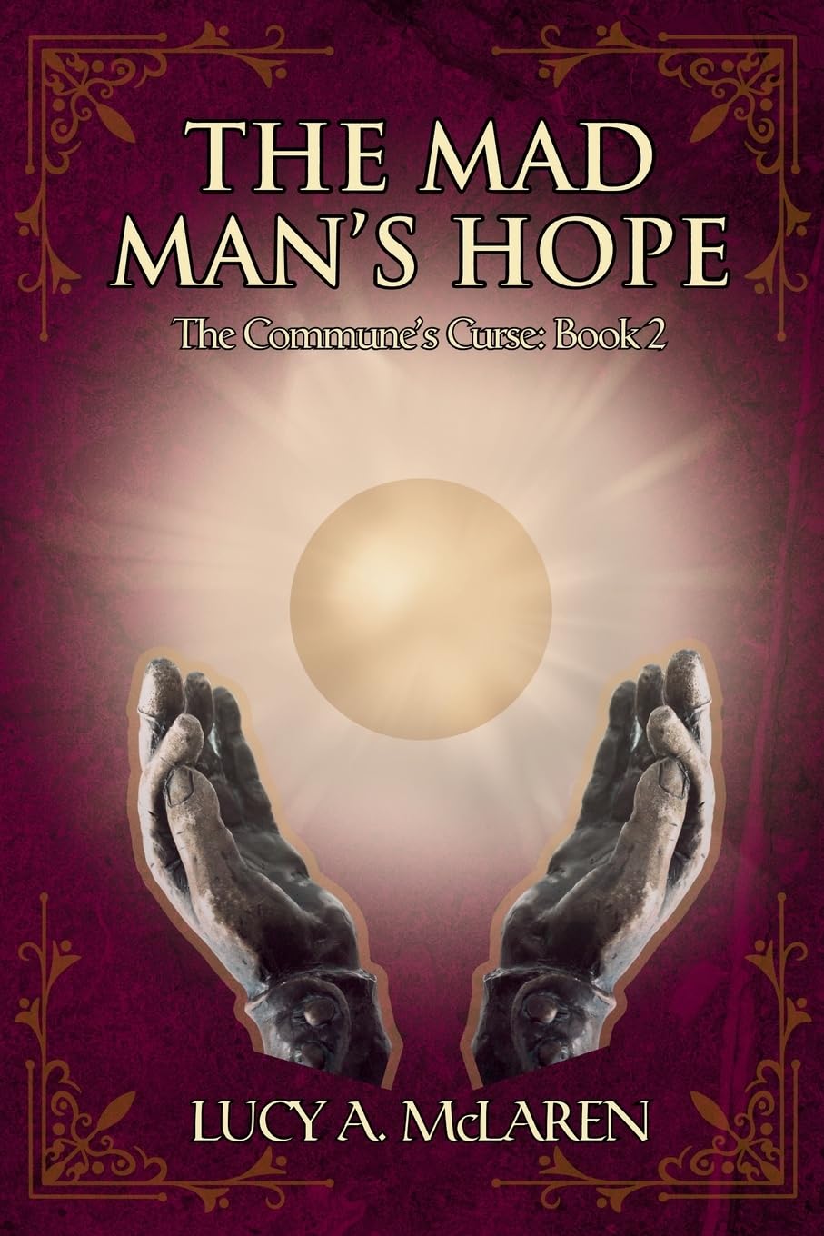 The Mad Man's Hope (The Commune's Curse Books