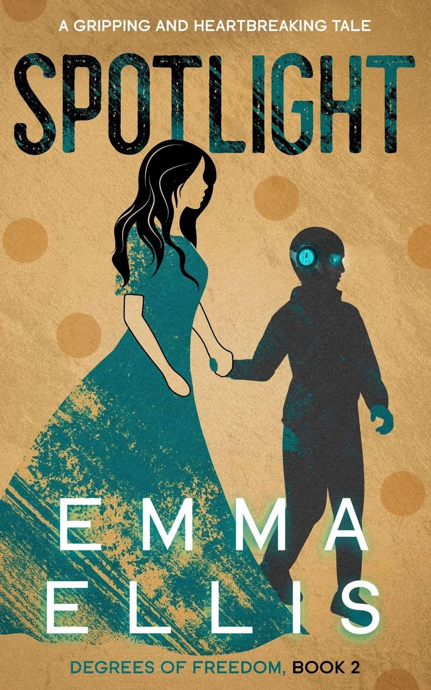 Spotlight: A Gripping and Heartbreaking Tale (Degrees of Freedom, Band 2) Action & Adventure