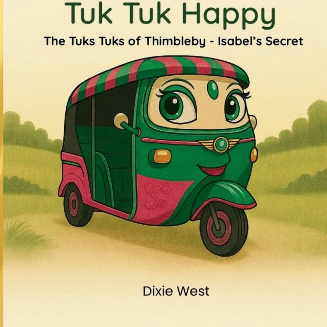 Tuk Tuk Happy - Isabel's Secret Novels & Short Stories