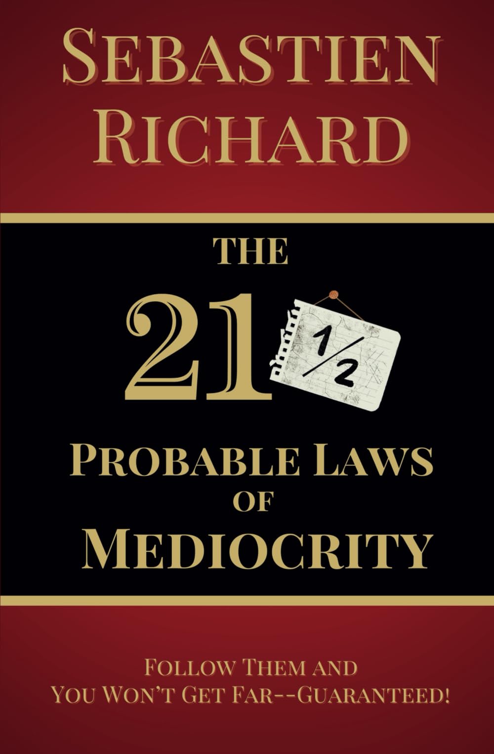 The 211/2 Probable Laws of Mediocrity Books