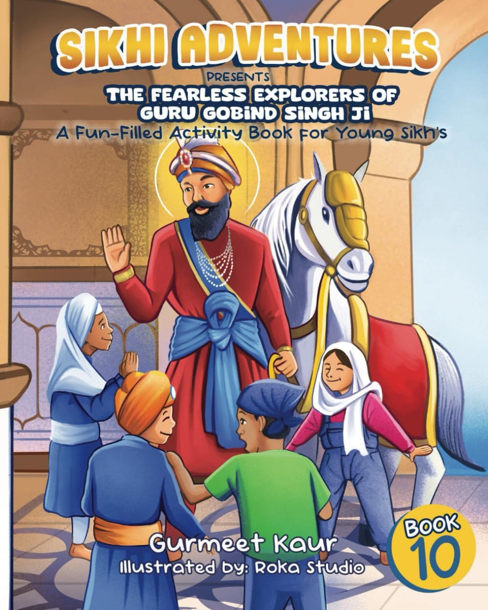 The Fearless Explorers of Guru Gobind Singh Ji Religion & Esotericism