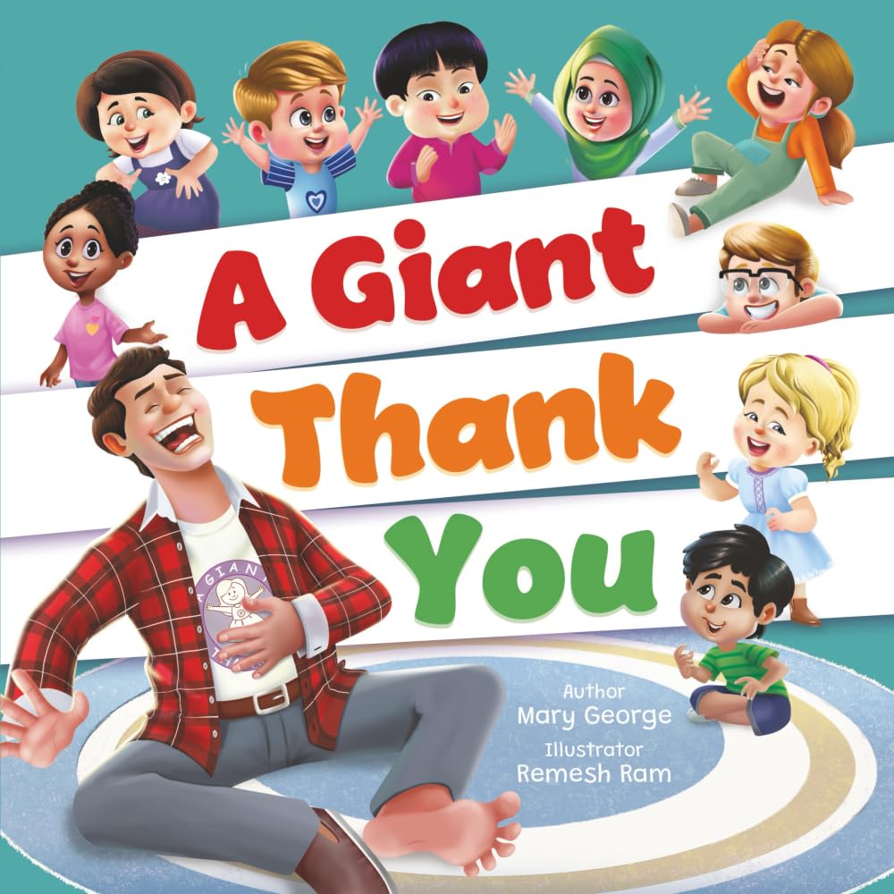 A Giant Thank You!: An Interactive and Fun Children's Picture Book About Manners for Kids Ages 3-7 Non-fiction