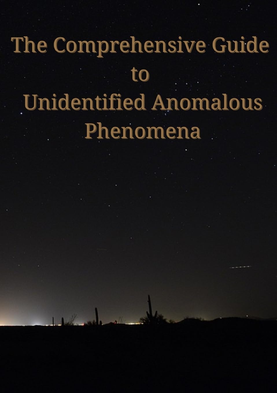 The Comprehensive Guide to Unidentified Anomalous Phenomena Business & Technology