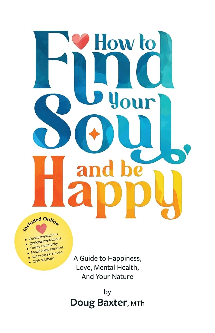 How to Find Your Soul and be Happy Business, Finance & Career