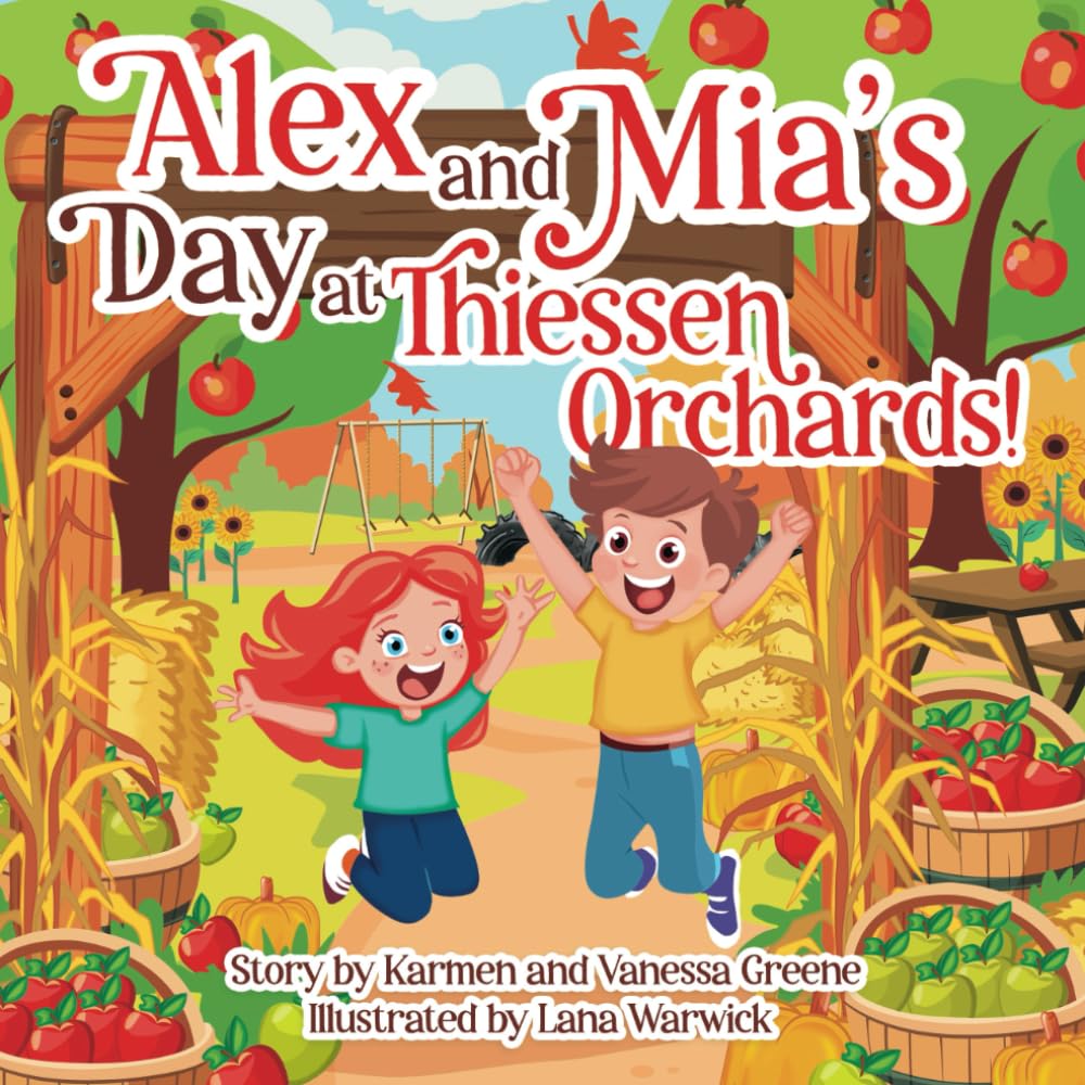 Alex and Mia's Day at Thiessen Orchards Non-fiction