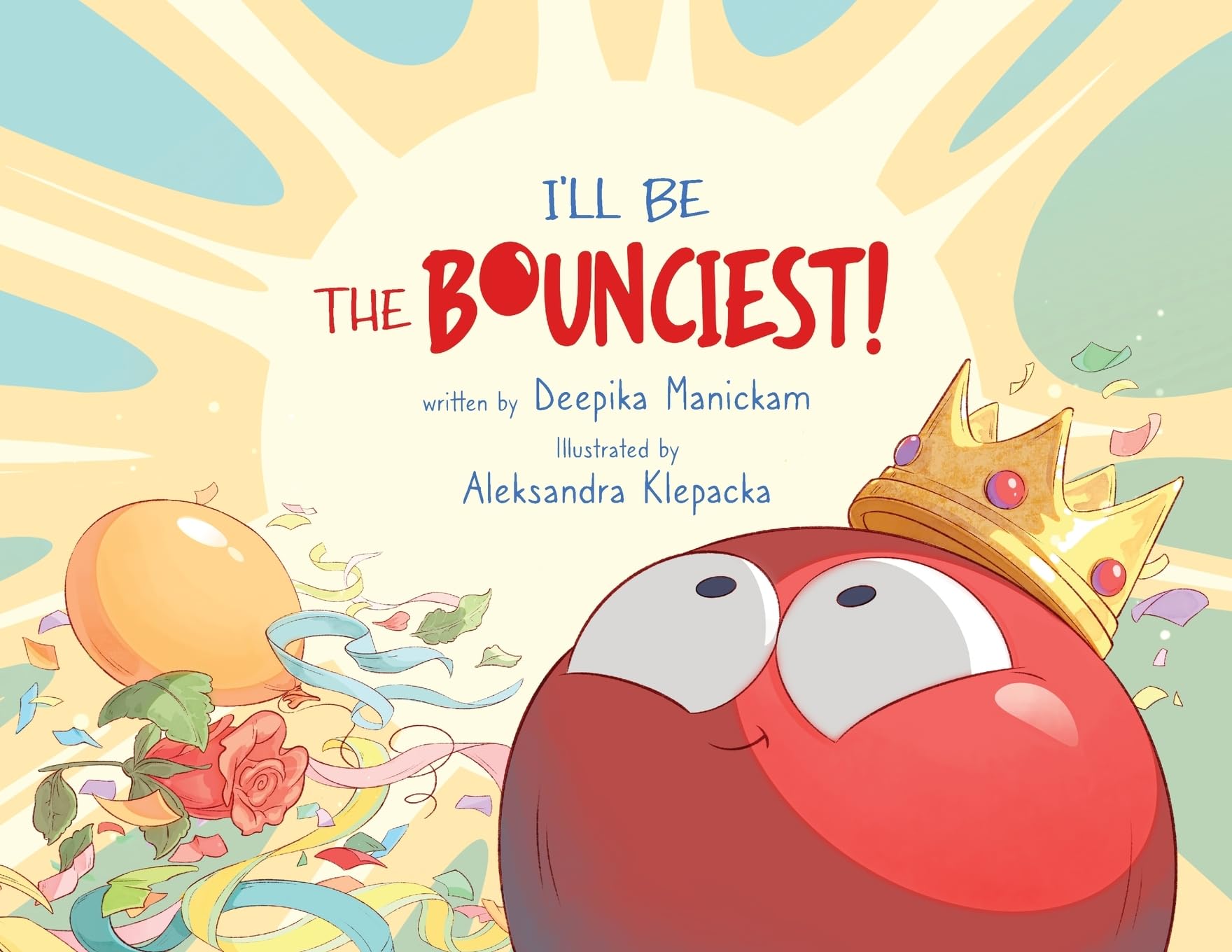 Product Image: I'll Be The Bounciest!