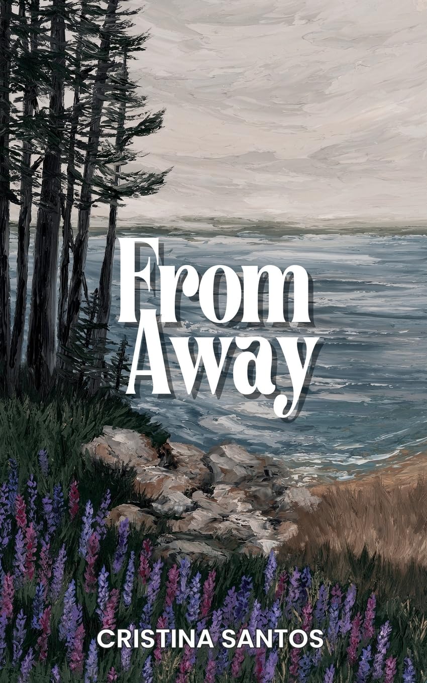 From Away (Balsam Bay Series, Band 1) Contemporary literature