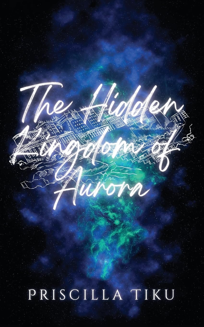 The Hidden Kingdom Of Aurora Fairy Tales & Legends