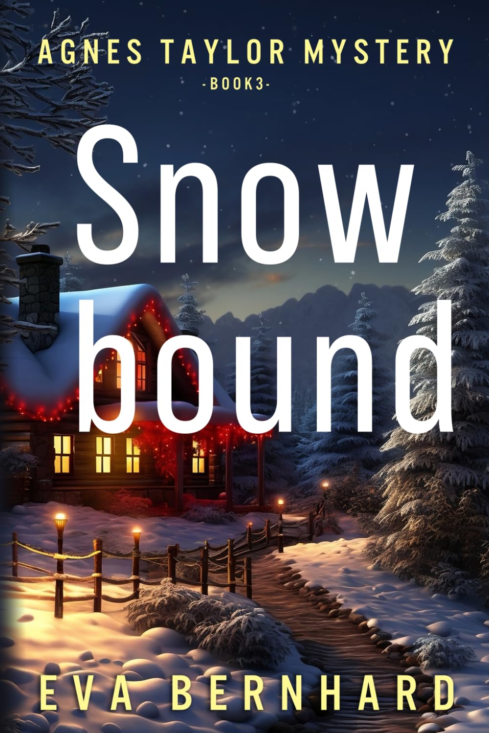 Snowbound – A Holiday Mystery: Agnes Taylor Mystery – Book 3 book